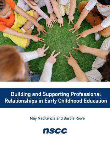 Building And Supporting Professional Relationships In Early